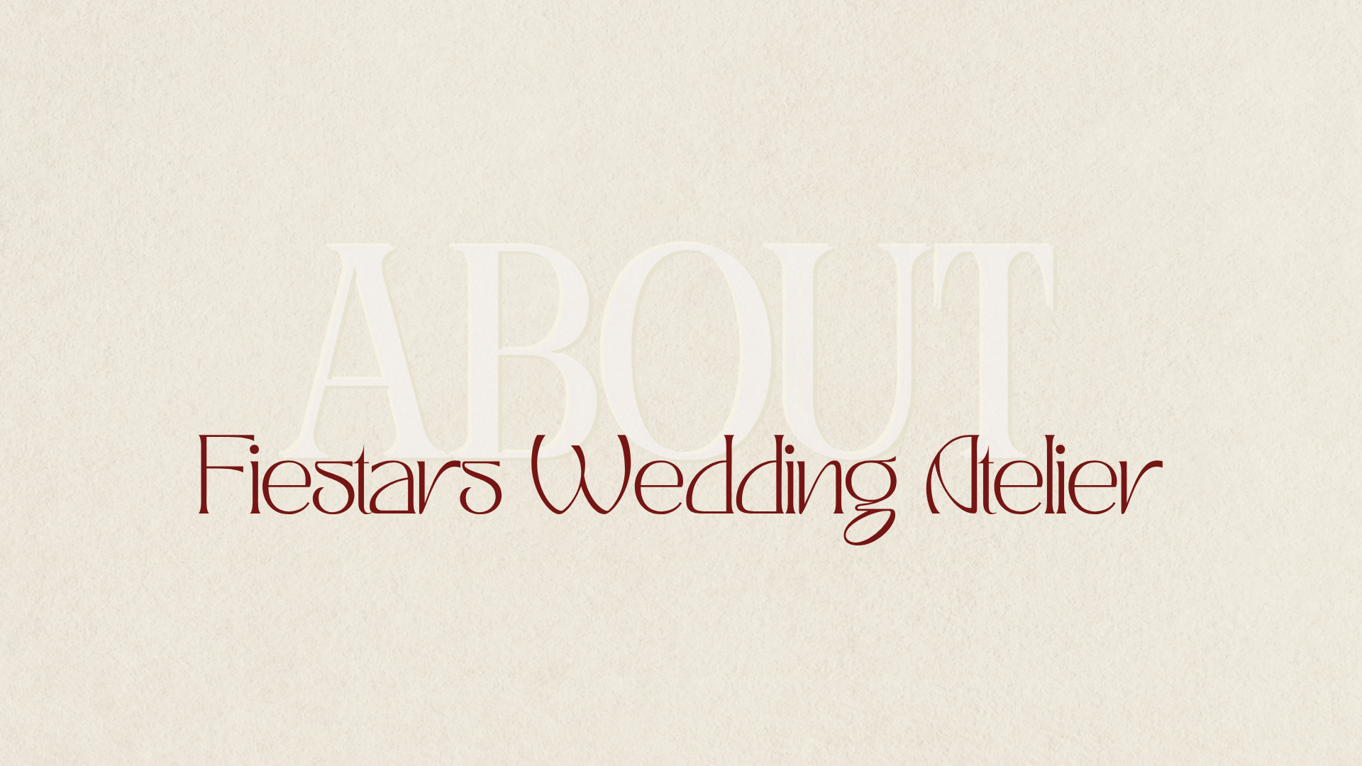 ABOUT — Fiestars Wedding Atelier, artwork trên nền giấy kem